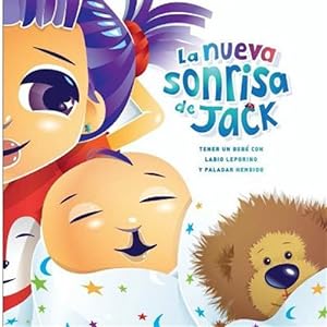 Seller image for La Nueva Sonrisa de Jack: Tener Un Bebe' Con Labio Leporino Y Paladar Hendido -Language: spanish for sale by GreatBookPrices