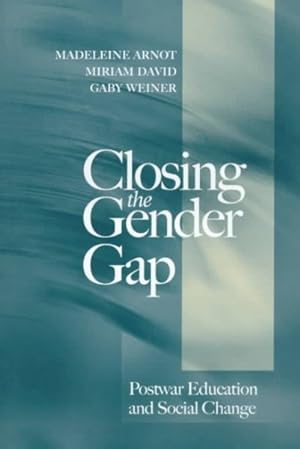Imagen del vendedor de Closing the Gender Gap : Postwar Education and Social Change a la venta por GreatBookPrices