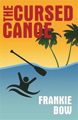 Bild des Verkufers fr The Cursed Canoe zum Verkauf von GreatBookPrices