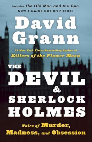 Imagen del vendedor de Devil and Sherlock Holmes : Tales of Murder, Madness, and Obsession a la venta por GreatBookPrices