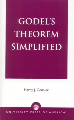Image du vendeur pour Godel's Theorem Simplified mis en vente par GreatBookPrices