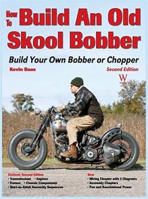 Immagine del venditore per How to Build an Old Skool Bobber: Build Your Own Bobber or Chopper venduto da GreatBookPrices