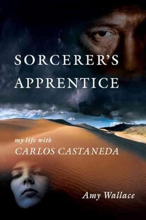 Image du vendeur pour Sorcerer's Apprentice : My Life With Carlos Castenada mis en vente par GreatBookPrices