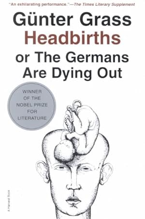 Bild des Verkufers fr Headbirths or the Germans Are Dying Out zum Verkauf von GreatBookPrices