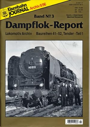 Seller image for Eisenbahn Journal Archiv Heft II/96: Dampflok-Report Band 3: Baureihen 41-52, Tender - Teil 1 (Lokomotiv Archiv). for sale by Versandantiquariat  Rainer Wlfel