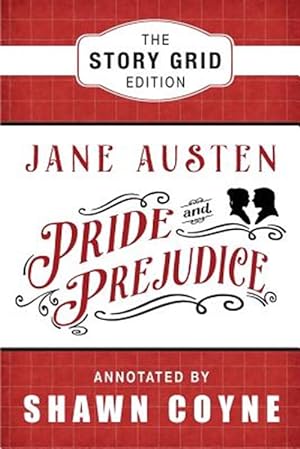 Seller image for Pride and Prejudice : The Story Grid Edition for sale by GreatBookPrices