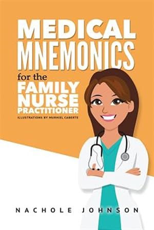 Image du vendeur pour Medical Mnemonics for the Family Nurse Practitioner mis en vente par GreatBookPrices