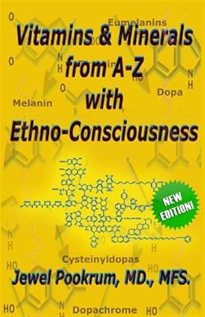 Image du vendeur pour Vitamins & Minerals from A to Z With Ethno-Consciousness mis en vente par GreatBookPrices