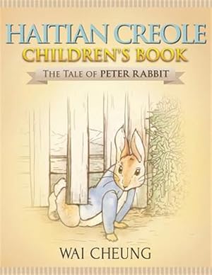 Seller image for Tale of Peter Rabbit : Haitian Creole Children's Book for sale by GreatBookPrices