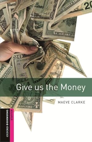 Seller image for Give Us the Money for sale by GreatBookPrices