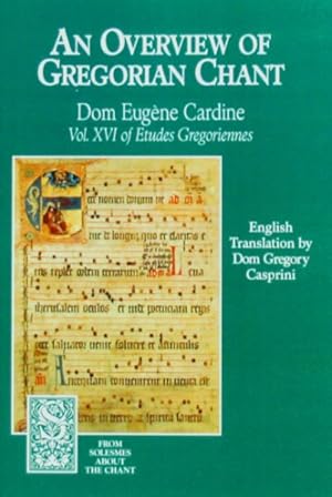Seller image for Overview of Gregorian Chant : XVI of Etudes Gregoriennes for sale by GreatBookPrices