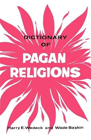 Imagen del vendedor de Dictionary of Pagan Religions a la venta por GreatBookPrices