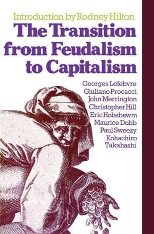 Bild des Verkufers fr Transition from Feudalism to Capitalism zum Verkauf von GreatBookPrices