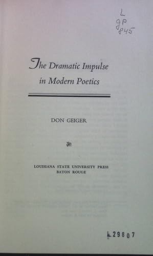 Seller image for The Dramatic Impulse in Modern Poetics. for sale by books4less (Versandantiquariat Petra Gros GmbH & Co. KG)