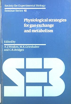 Immagine del venditore per Physiological Strategies for Gas Exchange and Metabolism. Society for Experimental Biology Seminar Series, 41 venduto da books4less (Versandantiquariat Petra Gros GmbH & Co. KG)