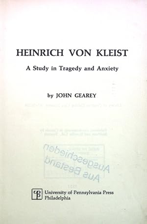 Bild des Verkufers fr Heinrich von Kleist: A Study in Tragedy and Anxiety. zum Verkauf von books4less (Versandantiquariat Petra Gros GmbH & Co. KG)