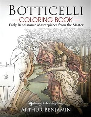 Seller image for Botticelli Coloring Book: Early Renaissance Masterpieces from the Master for sale by GreatBookPrices