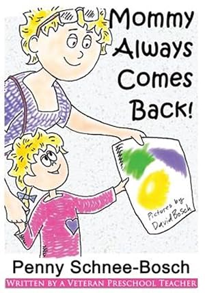Seller image for Mommy Always Comes Back for sale by GreatBookPrices