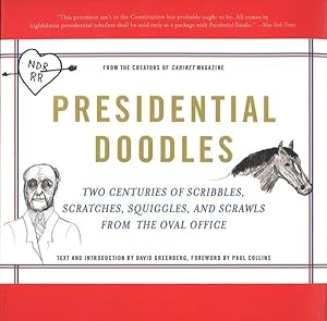 Imagen del vendedor de Presidential Doodles : Two Centuries of Scribbles, Scratches, Squiggles, and Scrawls from the Oval Office a la venta por GreatBookPrices