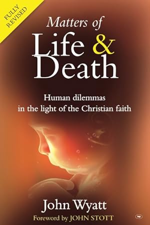 Immagine del venditore per Matters of Life and Death : Human Dilemmas in the Light of the Christian Faith venduto da GreatBookPrices
