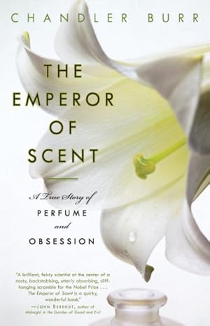 Seller image for Emperor of Scent : A True Story of Perfume and Obsession for sale by GreatBookPrices