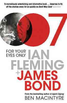 Immagine del venditore per For Your Eyes Only : Ian Fleming and James Bond venduto da GreatBookPrices