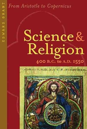 Immagine del venditore per Science And Religion, 400 B.c. to A.d. 1550 : From Aristotle to Copernicus venduto da GreatBookPrices