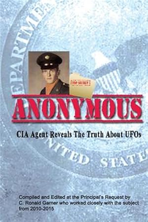 Imagen del vendedor de Anonymous: A Former CIA Agent Comes Out of the Shadows to Brief the White House about UFOs a la venta por GreatBookPrices