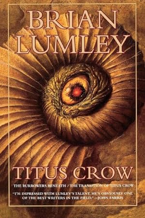 Immagine del venditore per Titus Crow : The Burrowers Beneath the Transition of Titus Crow venduto da GreatBookPrices