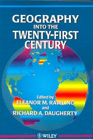 Imagen del vendedor de Geography into the Twenty-First Century a la venta por GreatBookPrices