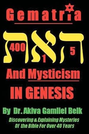 Immagine del venditore per Gematria and Mysticism in Genesis venduto da GreatBookPrices