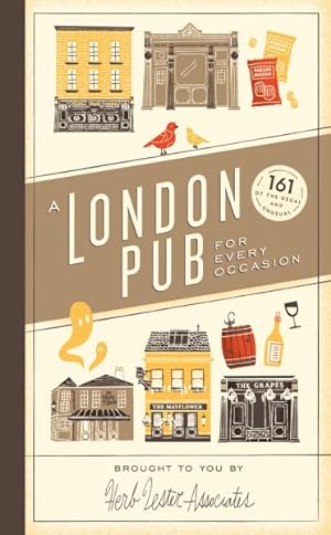 Imagen del vendedor de London Pub for Every Occasion : 161 of the Usual and Unusual a la venta por GreatBookPrices