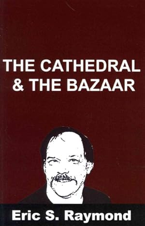 Bild des Verkufers fr Cathedral and the Bazaar zum Verkauf von GreatBookPrices