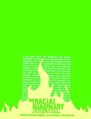 Image du vendeur pour Racial Imaginary : Writers on Race in the Life of the Mind mis en vente par GreatBookPrices