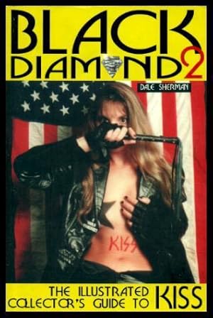 BLACK DIAMOND KISS 2: The Illustrated Collector's Guide