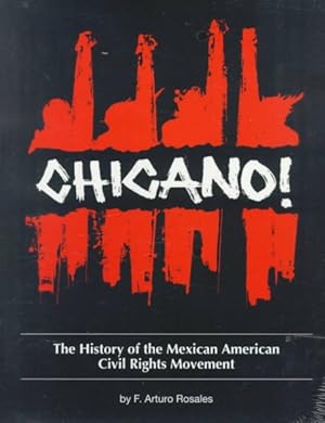 Immagine del venditore per Chicano! : The History of the Mexican American Civil Rights Movement venduto da GreatBookPrices