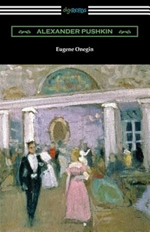 Imagen del vendedor de Eugene Onegin: (translated by Henry Spalding) a la venta por GreatBookPrices