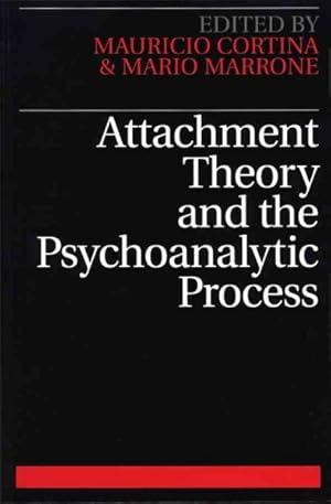 Imagen del vendedor de Attachment Theory and the Psychoanalytic Process a la venta por GreatBookPrices