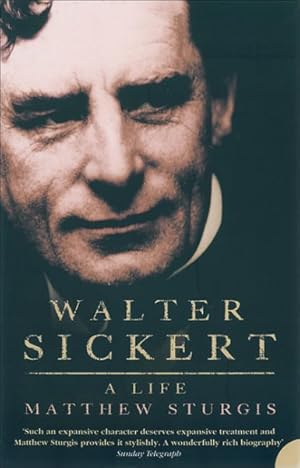 Seller image for Walter Sickert : A Life for sale by GreatBookPrices