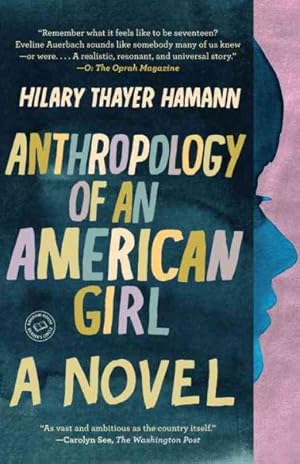 Imagen del vendedor de Anthropology of an American Girl a la venta por GreatBookPrices