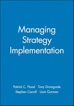 Imagen del vendedor de Managing Strategic Implementation : An Organizational Behaviour Perspective a la venta por GreatBookPrices