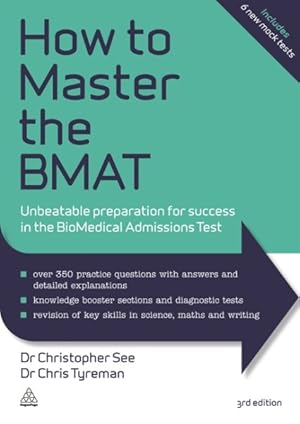 Immagine del venditore per How to Master the BMAT : Unbeatable Preparation for Success in the BioMedical Admissions Test venduto da GreatBookPrices