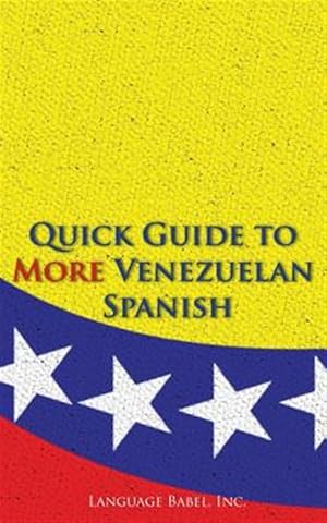 Seller image for Quick Guide to More Venezuelan Spanish for sale by GreatBookPrices