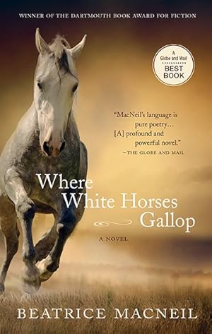 Bild des Verkufers fr Where White Horses Gallop zum Verkauf von GreatBookPrices