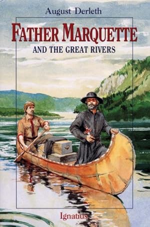 Bild des Verkufers fr Father Marquette and the Great Rivers zum Verkauf von GreatBookPrices