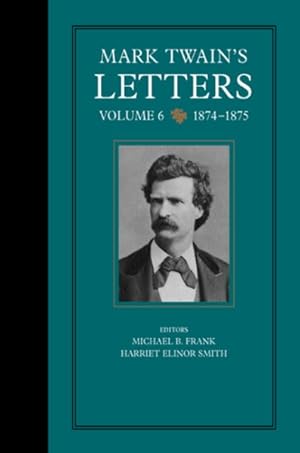 Imagen del vendedor de Mark Twain's Letters : 1874-1875 a la venta por GreatBookPrices