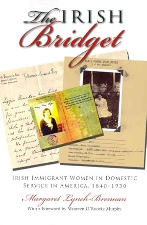 Bild des Verkufers fr Irish Bridget : Irish Immigrant Women in Domestic Service in America, 1840-1930 zum Verkauf von GreatBookPrices