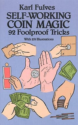 Seller image for Self-Working Coin Magic : 92 Foolproof Tricks for sale by GreatBookPrices
