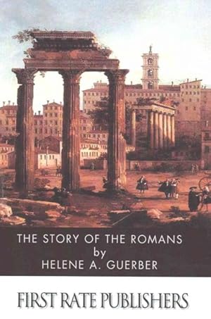 Imagen del vendedor de Story of the Romans a la venta por GreatBookPrices