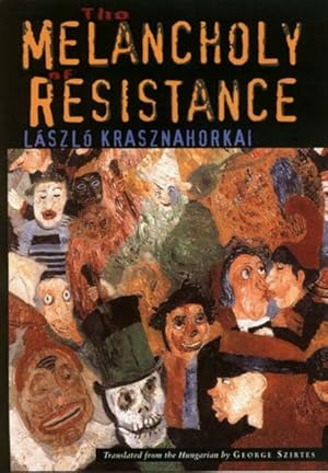 Immagine del venditore per Melancholy of Resistance venduto da GreatBookPrices